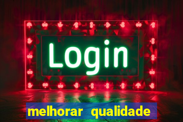 melhorar qualidade da foto online